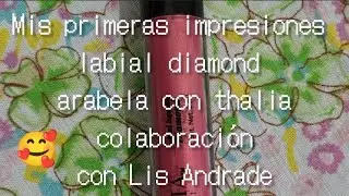 Primera impresi&oacute;n Labial diamond arabela con thalia | Colaboraci&oacute;n con @lisandrademundobeauty 