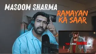 Masoom Sharma Reaction | Ramayan Ka Saar | The Rohit Way