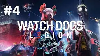 REPORTING FOR DUTY (WATCHDOGS LEGION WALKTHROUGH NO COMMENTARY) #4