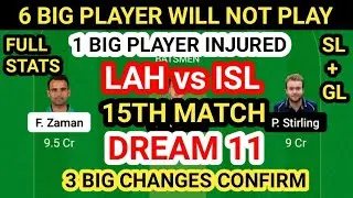 LAH vs ISL Dream 11 Team Prediction || LAH vs ISL Dream 11 Team Analysis 15th Match || Pitch Report
