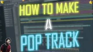 How To Make Pop Music / Future Pop Track - Fl Studio Tutorial