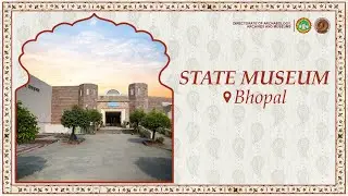 Inside the State Museum Bhopal | Discover the Living Archive of Madhya Pradesh's Heritage