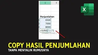 Cara Copy Hasil Penjumlahan Tanpa Rumus / Formula di Excel
