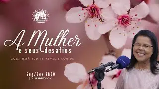 AO VIVO - A MULHER E SEUS DESAFIOS IEADPE 13/01/2026