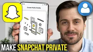 Как сделать аккаунт Snapchat из публичного закрытым