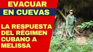 INCRE&Iacute;BLE: Evacuar a cubanos en cuevas, la idea de r&eacute;gimen de Cuba contra poderoso Hurac&aacute;n Melissa