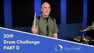 Drum Challenge 2019  PART D - Triplets Flow - Bruce Becker