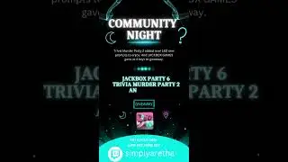 Community Night Fri July 5, 2024 playing Jackbox Party #Giveaway #Twitch #stream