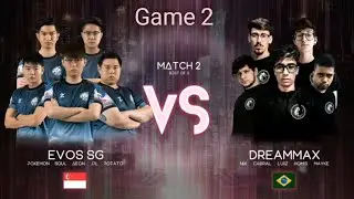 Game 2 EVOS SG VS DREAMMAX..#EVOSSG #DREAMMAX #MLBBID