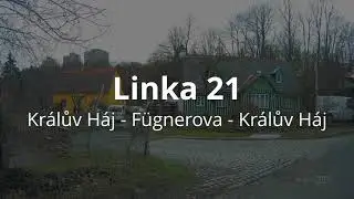 Linka 21: Králův Háj - Fügnerova - Králův Háj (2021)
