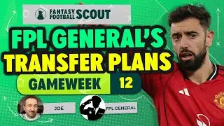 ЛУЧШИЕ ТРАНСФЕРЫ И ВЫБОР КАПИТАНСТВА FPL GW12 💡 | Планы FPL General на раннем этапе трансферов | ...