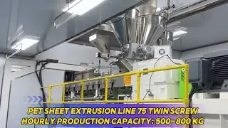 PET sheet extrusion line, 75 parallel twin-screw extruder, output: 500~800 kg/h.#petsheet #machine