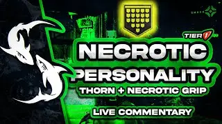 Necrotic Personality (Thorn + Necrotic Grip 55 Defeats Live Commentary) - Destiny 2 Beyond Light