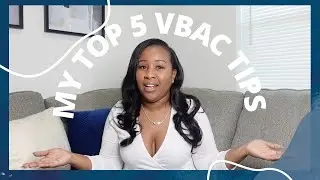 MY TOP 5 TIPS FOR A SUCCESSFUL VBAC | VAGINAL BIRTH AFTER C-SECTION