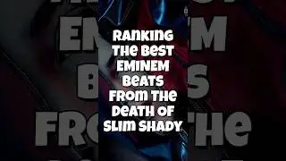 Ranking Every Beat From The Death of Slim Shady #rap #eminem #music #ranking