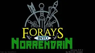 Let's Play Forays into Norrendrin!
