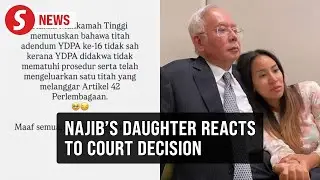 'Sorry Daddy, I can't imagine your feelings right now', says Najib's daughter
