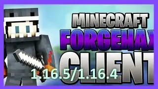 FORGEHAX HACKED CLIENT MINECRAFT 1.16.5/1.16.4 bypass