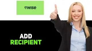 how to add a recipient in wise
