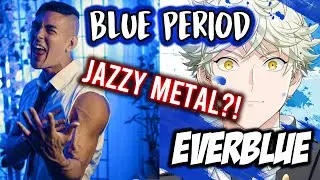 Blue Period OP Cover - Everblue - Metal Version (ブルーピリオド) OP