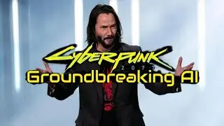 Cyberpunk 2077 Groundbreaking AI