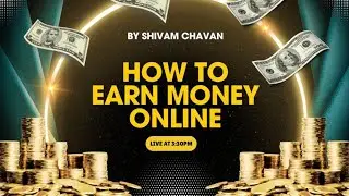 WORK EASY FROM HOME | HOW TO EARN MONEY ONLINE | SHIVAM CHAVAN