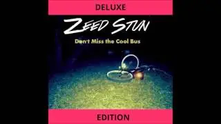 Zeed Stun - I'm Just Tryna Get a 1