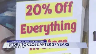 Oxon Hill store to close after 37 years