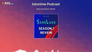Sand Land Season 1 Review