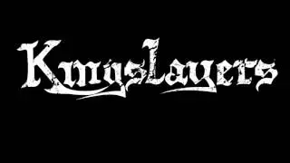 Kingslayers - Chaos' March