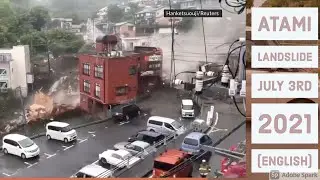 Atami Landslide Shizuoka Japan July 3rd 2021 (English)