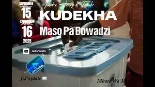Kudekha _  15,16/09/2025_ Pastor Henry k Tchale 🇲🇼 🌍 🗳 