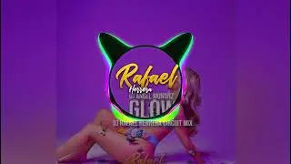 Glow - Dj Rafael Herrera x Dj Angel Mu&ntilde;oz🔥🍓