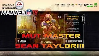 MADDEN 18 ULTIMATE TEAM (MUT MASTER SEAN TAYLOR!!!!)