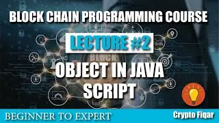 Object in java script | BlockChain Course lesson 2 | Cryptofiqar