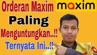 Orderan Maxim Paling Menguntungkan..!! Ternyata ini..!! Maxim Ojek Online 