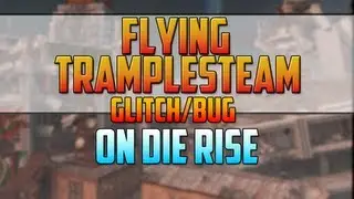 | NEW | BO2 | Flying Trample Steam Glitch/Bug