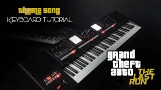 Grand Theft Auto The Last Run Theme Song - Roland EA-7 - Keyboard Tutorial