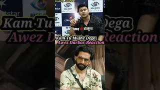 Awez Darbar Reaction Interview | Bigg Boss 19 | #biggboss #biggboss19 #realityshow