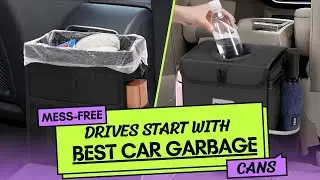 Best Car Garbage Cans - Stay Neat on the Go