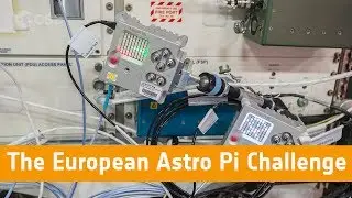 The European Astro Pi Challenge: Code your experiment. Send it to space!