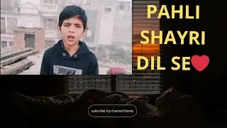 New Shayari Channel | Pehli Shayari Video | Support Karo Dosto ka @crazyboys-ias3 
