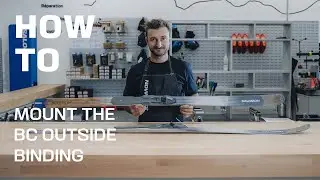 How To : Mount the BC OUTSIDE binding?