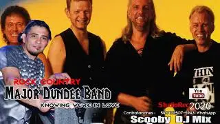 Major Dundee Band - Knowing We're In Love (By Scooby D.J)