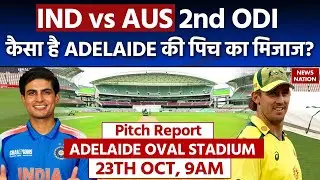 Adelaide Oval Stadium Pitch Report: IND vs AUS 2nd ODI Pitch Report | Oval's Today Pitch Report