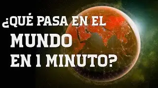⏱️ &iquest;Qu&eacute; pasa en el MUNDO en 1 Minuto?