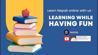 Lesson 2 - More Nepali sentences - Start talking to the Nepali people.