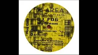DJ Fog - My Dream - (DJ Snowman Rmx) - 2000