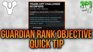 Guardian Rank Objective Trade-Off Challenge Modifiers Quick Tip - Destiny 2