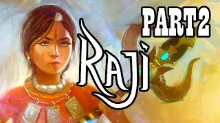 Raji: An Ancient Epic - PART 2 Gameplay Walkthrough (No Commentary, RUS subtitles)
